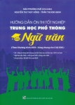 HƯỚNG DẪN ÔN THI TỐT NGHIỆP THPT MÔN NGỮ VĂN (Theo Chương trình 2018 - Dùng chung cho 3 bộ SGK)